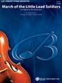 March of the Little Lead Soldiers [String Orchestra]