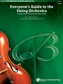 Everyone's Guide to the String Orchestra [String Orchestra]