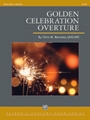 Golden Celebration Overture [Concert Band]