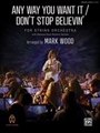 Any Way You Want It / Don't Stop Believin'
