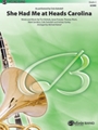 She Had Me at Heads Carolina [Concert Band]