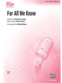 For All We Know