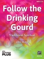 Follow the Drinking Gourd