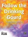 Follow the Drinking Gourd