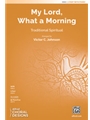 My Lord What a Morning
