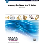Among the Stars, You'll Shine