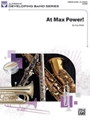 At Max Power!