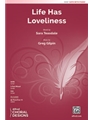Life Has Loveliness [Choir]