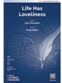 Life Has Loveliness [Choir]