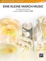 Eine Kleine March Music [Concert Band]