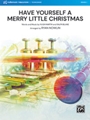 Have Yourself a Merry Little Christmas