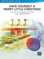 Have Yourself a Merry Little Christmas