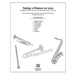 Taking a Chance on Love [Choir]