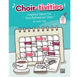 Choir-tivities