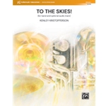 To the Skies! [Concert Band]