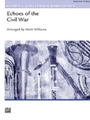 Echoes Of The Civil War