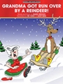 Grandma Got Run Over By A Reindeer