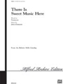 There Is Sweet Music Here