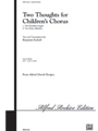 2 Thoughts For Children's Chorus
