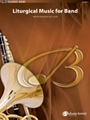 Liturgical Music For Band
