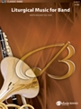 Liturgical Music For Band