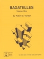 Bagatelles  Volume 1