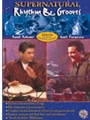Supernatural Rhythm & Grooves