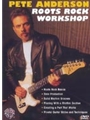 Pete Anderson: Roots Rock Workshop