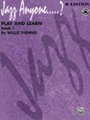 Play & Learn Bk 1 (Jazz Anyone.....?)