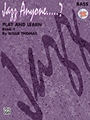Play & Learn Bk 1 (Jazz Anyone.....?)