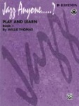 Play & Learn Bk 1 (Jazz Anyone.....?)