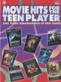 Movie Hits For The Teen Player