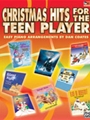 Christmas Hits For The Teen Player