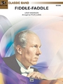 Fiddle-faddle by Anderson Leroy - Lang Phillip J - for Full Score