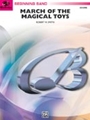 March Of The Magical Toys
