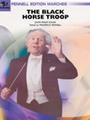 Black Horse Troop by Sousa John Philip - Fennell Frederick - for Concert March