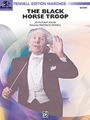 Black Horse Troop by Sousa John Philip - Fennell Frederick - for Full Score