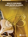 Waltz for Band and Water Glasses (with Apologies to Johann Strau