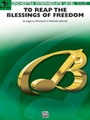 To Reap The Blessings Of Freedom