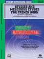 Studies & Melodious Etudes  French Horn Level 1