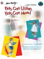 Kids Can Listen Kids Can Move!