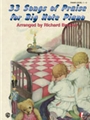 33 Songs Of Praise For Big Note Piano