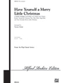 Have Yourself A Merry Little Christmas - (Medley)
