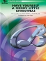 Have Yourself A Merry Little Christmas