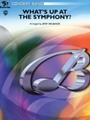 What's Up At The Symphony