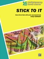 Stick to It
