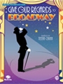 Give Our Regards To Broadway - (Revue)