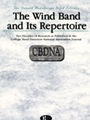 The Wind Band and Its Repertoire: Two Decades of Research As Pub