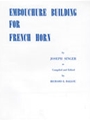 Embouchure Building For French Horn