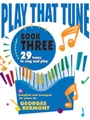 Play That Tune, Book 3